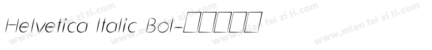 Helvetica ltalic Bol字体转换